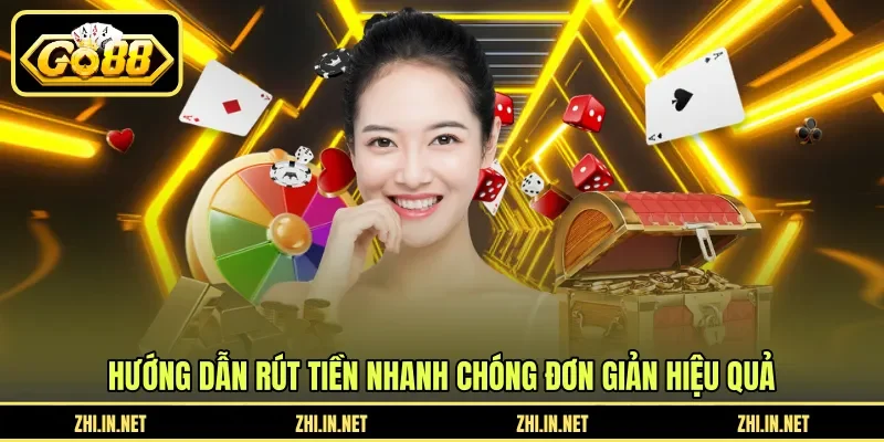 Hướng Dẫn Rút Tiền - Quy Trình Nhận Tiền Nhanh GO88 11 go88 Hướng dẫn rút tiền nhanh chóng đơn giản hiệu quả