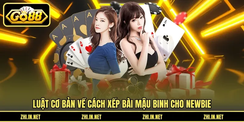 Cách Xếp Bài Mậu Binh Không Bị Lủng Và Ăn Trắng Hay 10 go88 Luật cơ bản về cách xếp bài mậu binh cho newbie