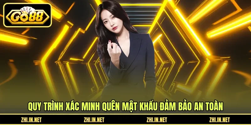 Quên Mật Khẩu - Hướng Dẫn Lấy Lại Nhanh Qua Email Hoặc CSKH 10 go88 Quy trình xác minh quên mật khẩu đảm bảo an toàn