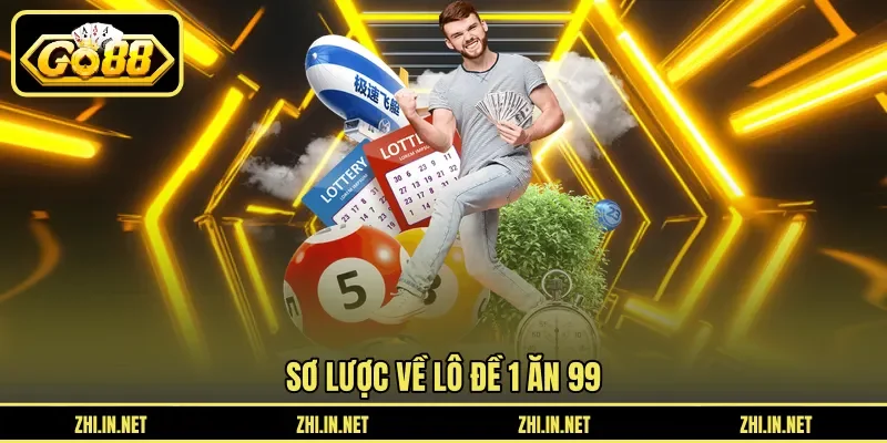 Lô Đề 1 Ăn 99 – Cách Chơi Lô Đề Để Đặt Cược An Toàn 10 go88 Sơ lược về lô đề 1 ăn 99